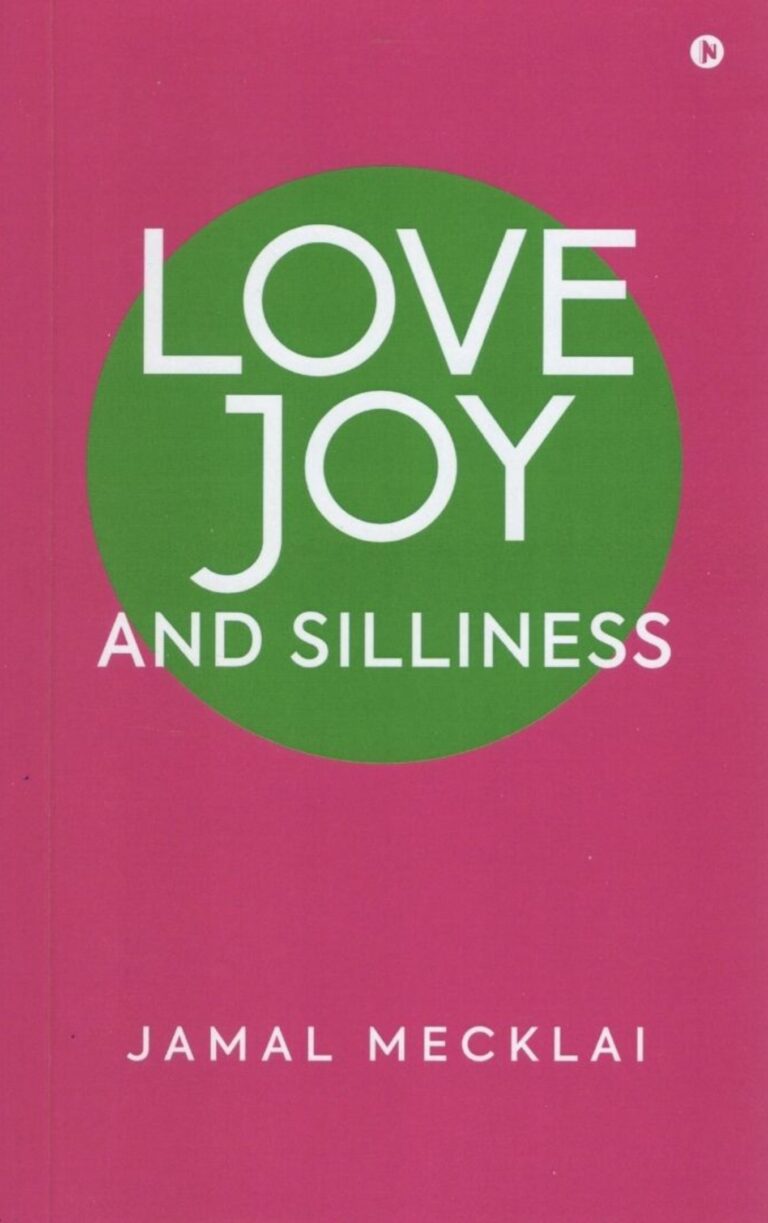 Front cover of Love Joy and Silliness by Jamal Mecklai